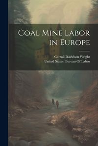 Cover image for Coal Mine Labor in Europe