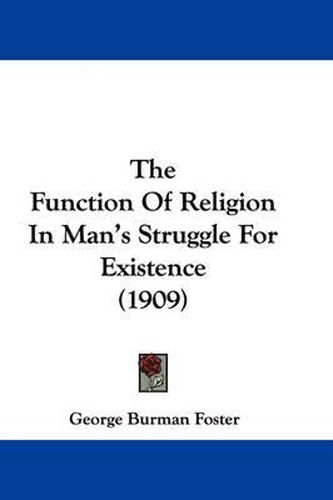 Cover image for The Function of Religion in Man's Struggle for Existence (1909)