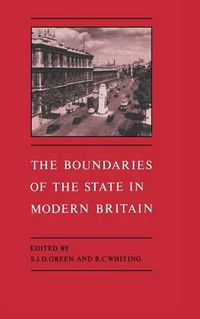Cover image for The Boundaries of the State in Modern Britain