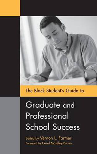 Cover image for The Black Student's Guide to Graduate and Professional School Success