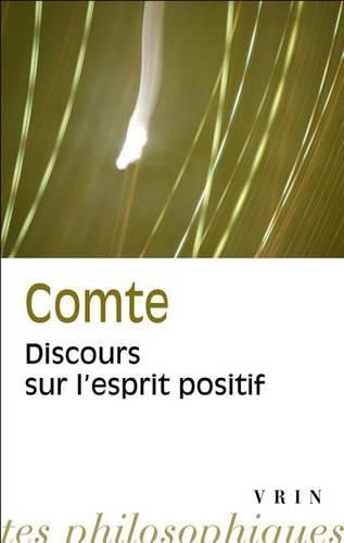 Cover image for Auguste Comte: Discours Sur l'Esprit Positif