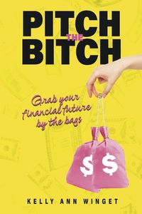 Cover image for Pitch the Bitch