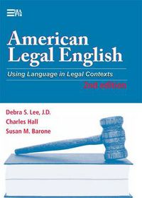 Cover image for American Legal English: Using Language in Legal Contexts