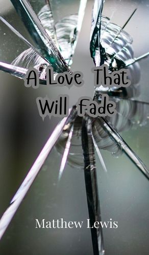 Cover image for A Love That Will Fade