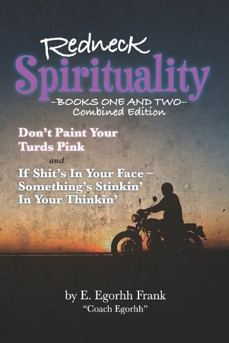 Cover image for Redneck Spirituality Books One and Two Combined Edition