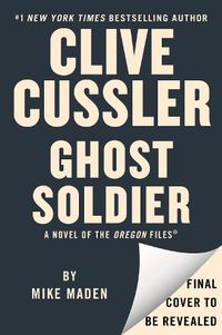 Cover image for Clive Cussler Ghost Soldier