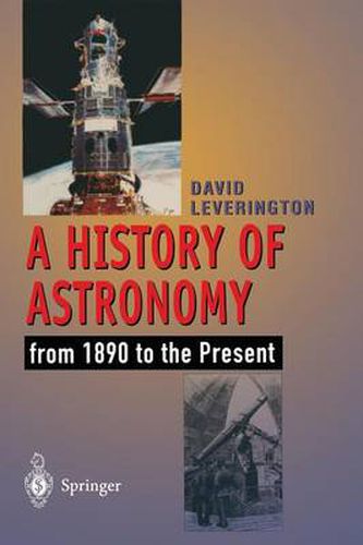 Cover image for A History of Astronomy: from 1890 to the Present