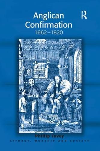 Cover image for Anglican Confirmation: 1662-1820