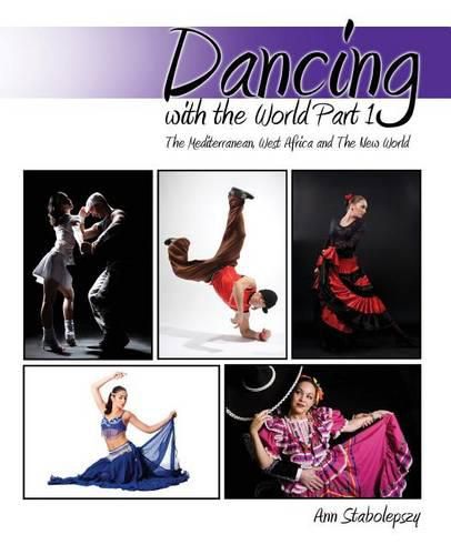 Cover image for Dancing with the World Part 1: The Mediterranean, West Africa and The New World