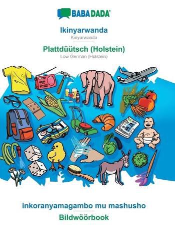Cover image for BABADADA, Ikinyarwanda - Plattduutsch (Holstein), inkoranyamagambo mu mashusho - Bildwoeoerbook: Kinyarwanda - Low German (Holstein), visual dictionary