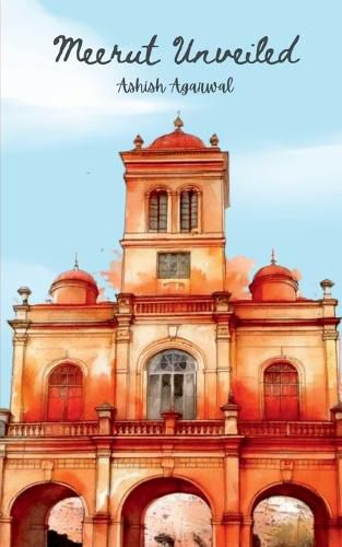 Cover image for Meerut Unveiled