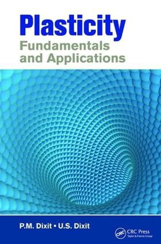 Cover image for Plasticity: Fundamentals and Applications