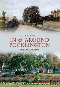 Cover image for In & Around Pocklington Through Time