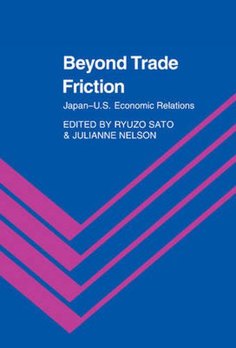 Cover image for Beyond Trade Friction: Japan-US Economic Relations