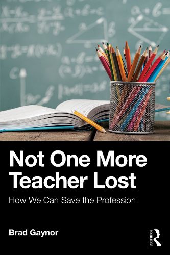 Cover image for Not One More Teacher Lost