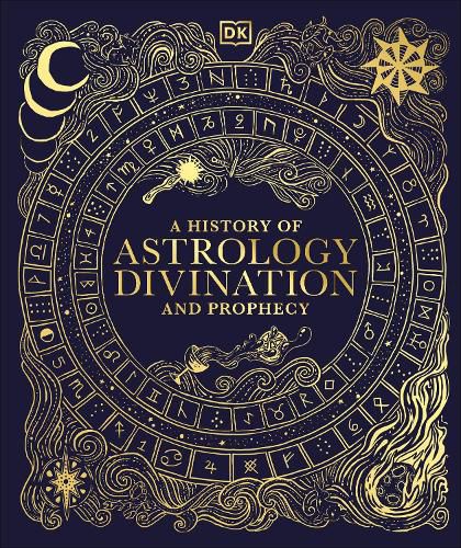 Cover image for A History of Astrology, Divination and Prophecy