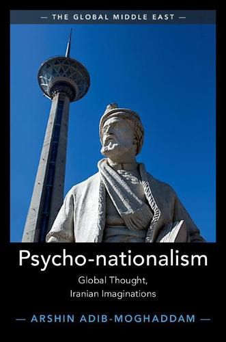 Cover image for Psycho-nationalism: Global Thought, Iranian Imaginations