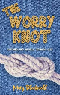 Cover image for The Worry Knot