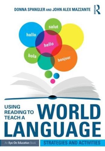Cover image for Using Reading to Teach a World Language: Strategies and Activities