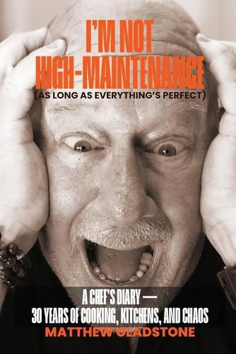 Cover image for I'm Not High-Maintenance (As Long As Everything's Perfect)