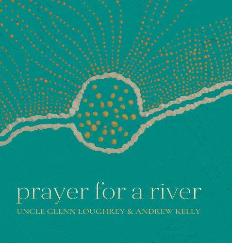 Cover image for Prayer For A River