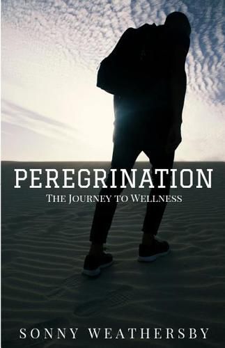 Cover image for Peregrination: The Journey to Wellness