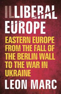 Cover image for Illiberal Europe