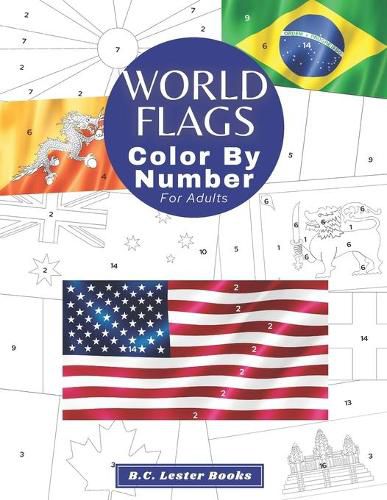 World Flags: Color By Number For Adults: Bring The Country Flags To Life With This Fun And Relaxing Coloring Book