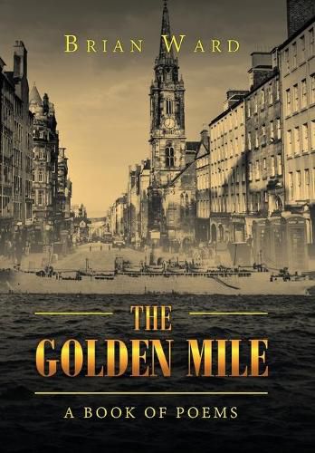 The Golden Mile: A Book of Poems