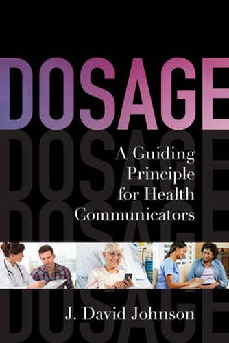 Cover image for Dosage: A Guiding Principle for Health Communicators