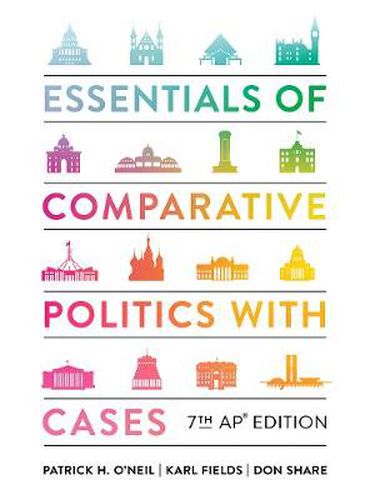 Essentials of Comparative Politics with Cases