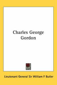 Cover image for Charles George Gordon