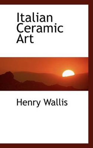 Cover image for Italian Ceramic Art