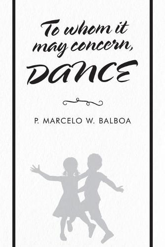 Cover image for To Whom It May Concern: Dance