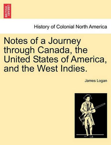 Cover image for Notes of a Journey Through Canada, the United States of America, and the West Indies.