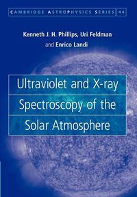 Cover image for Ultraviolet and X-ray Spectroscopy of the Solar Atmosphere