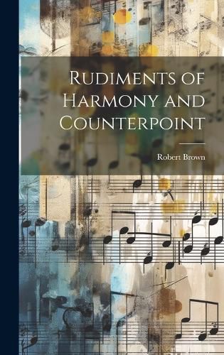 Cover image for Rudiments of Harmony and Counterpoint