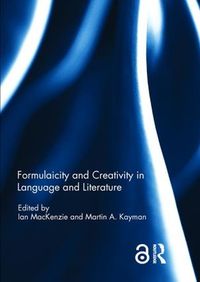 Cover image for Formulaicity and Creativity in Language and Literature