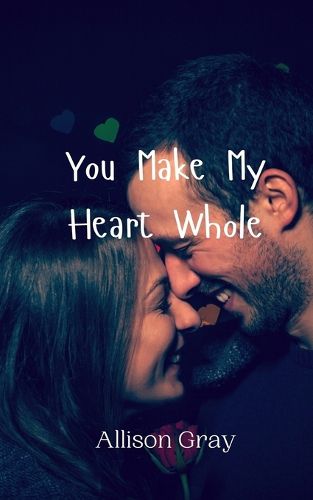 Cover image for You Make My Heart Whole