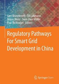 Cover image for Regulatory Pathways For Smart Grid Development in China