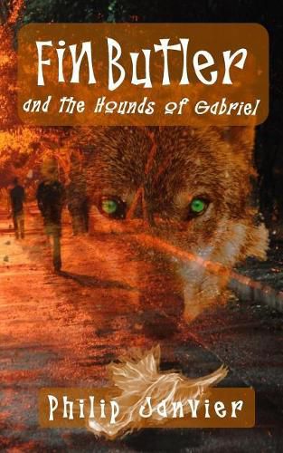 Cover image for Fin Butler and the Hounds of Gabriel: The Fin Butler Adventures