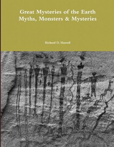 Cover image for Great Mysteries of the Earth Myths, Monsters & Mysteries