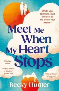 Cover image for Meet Me When My Heart Stops