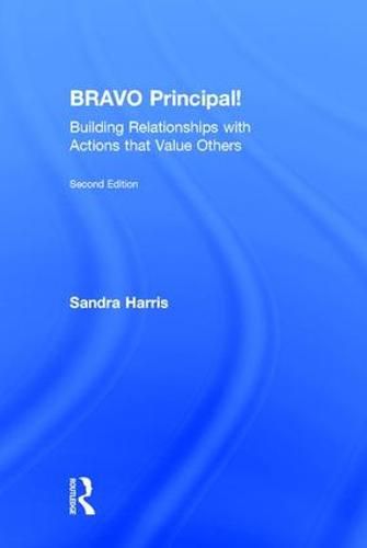 Cover image for BRAVO Principal!: Building Relationships with Actions that Value Others