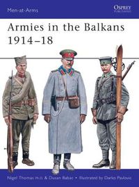 Cover image for Armies in the Balkans 1914-18