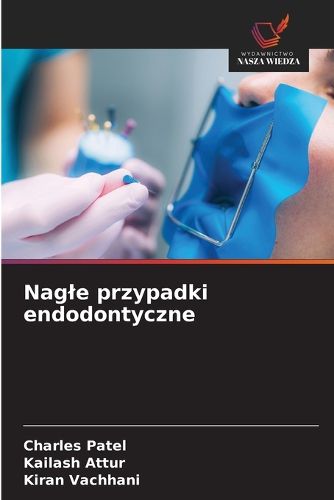 Cover image for Nagle przypadki endodontyczne