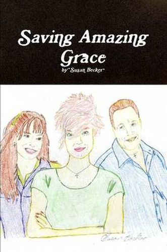 Cover image for Saving Amazing Grace