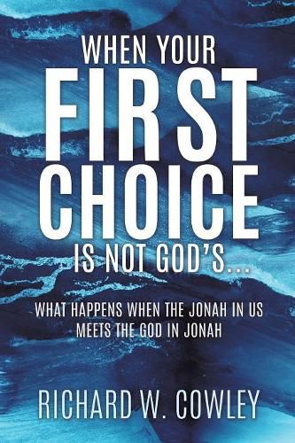 Cover image for When Your First Choice Is Not God's...