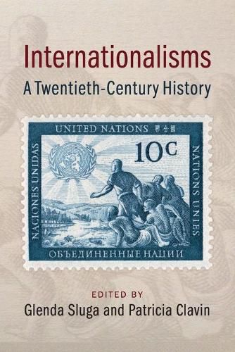 Internationalisms: A Twentieth-Century History