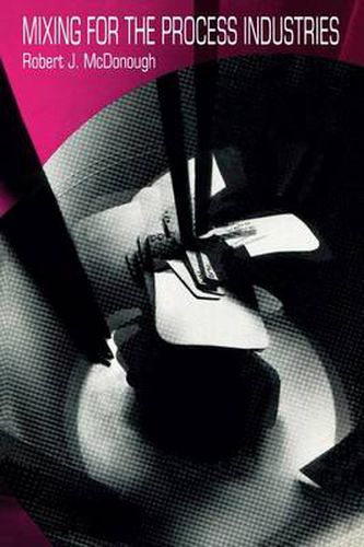 Cover image for Mixing for the Process Industries